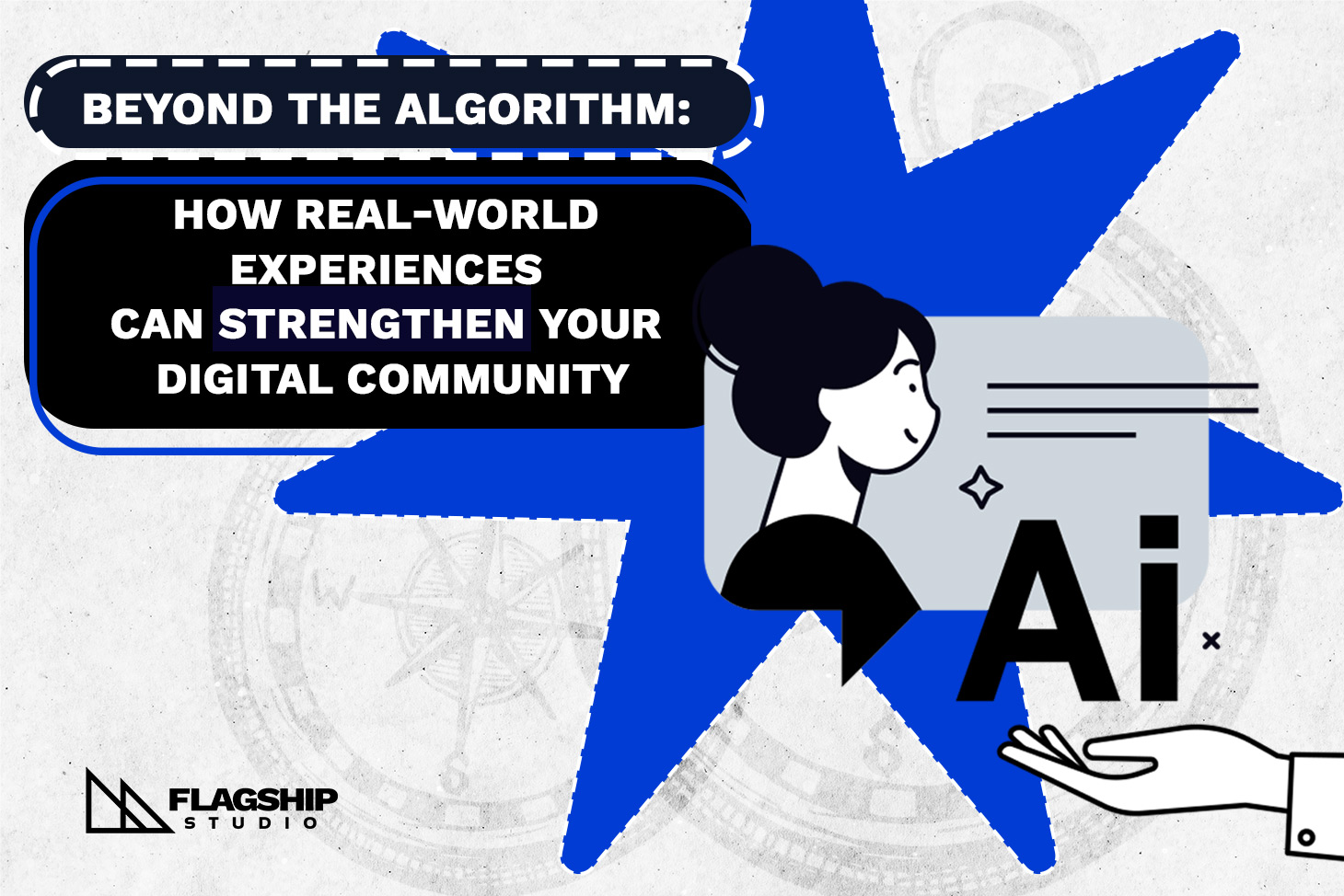 Beyond the Algorithm: How Real-World Experiences Can Strengthen Your Digital Community